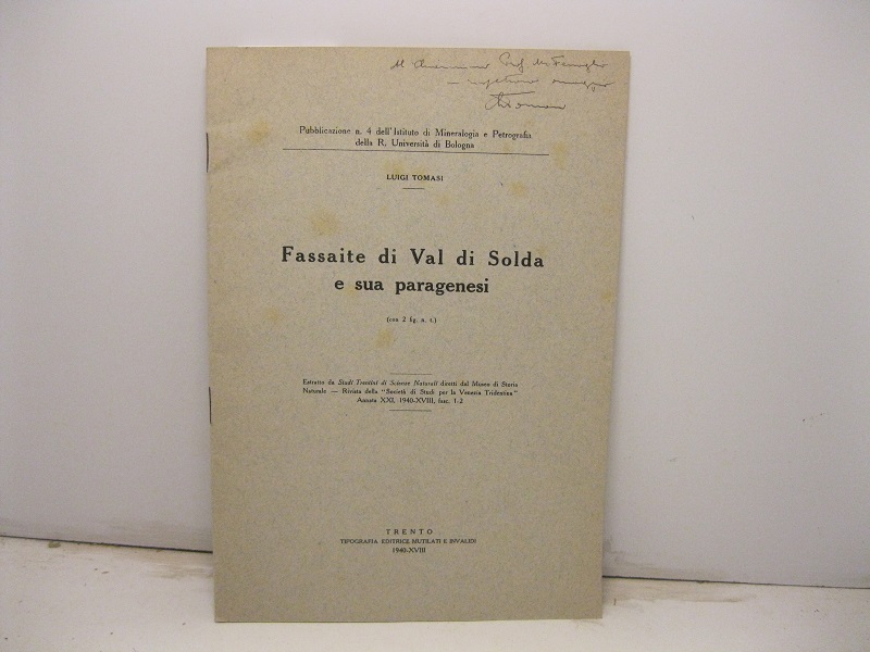 Fassaite di Val Solda e sua paragenesi. Estr. da: Studi trentini di scienze naturali 1940, fasc. 1, 2